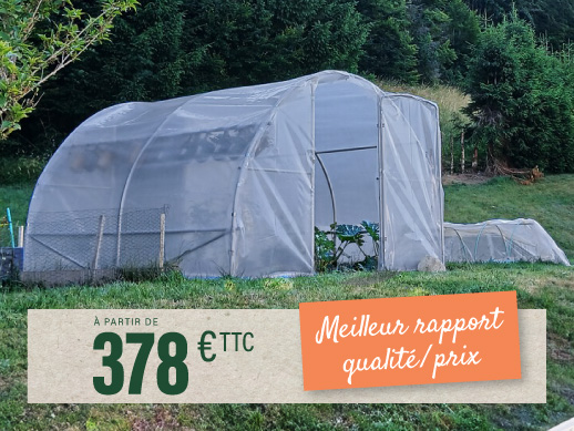 serre tunnel qualité semi-professionnelle dès 378€